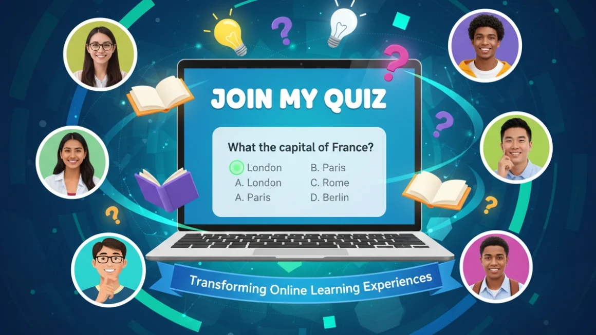 Join My Quiz: Transforming Online Learning Experiences